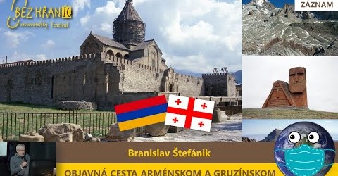 Bez hraníc – Objavná cesta Arménskom a Gruzínskom alebo ako sa cestovalo v dobe predmobilovej