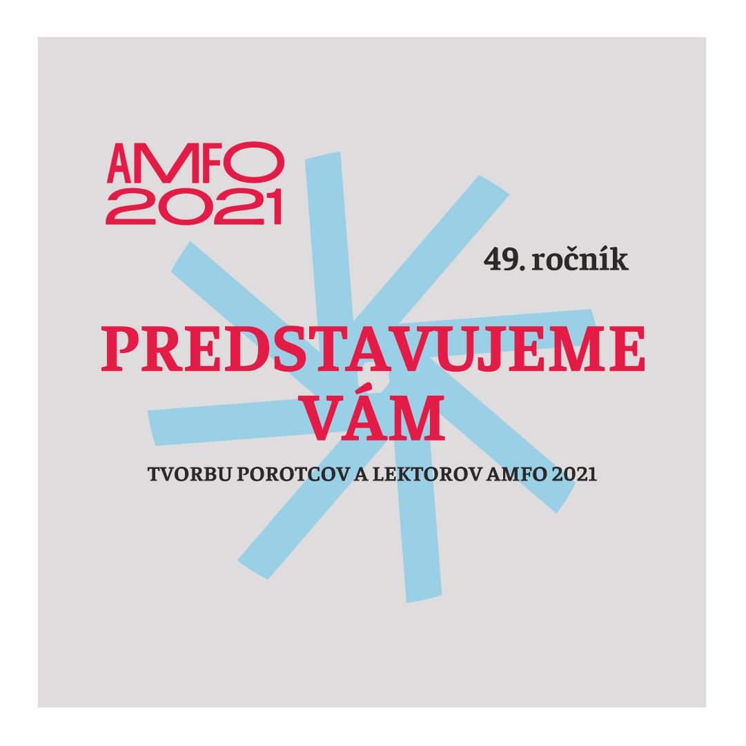 Sprievodná výstava 49. ročníka súťaže AMFO 2021- „PREDSTAVUJEME VÁM“