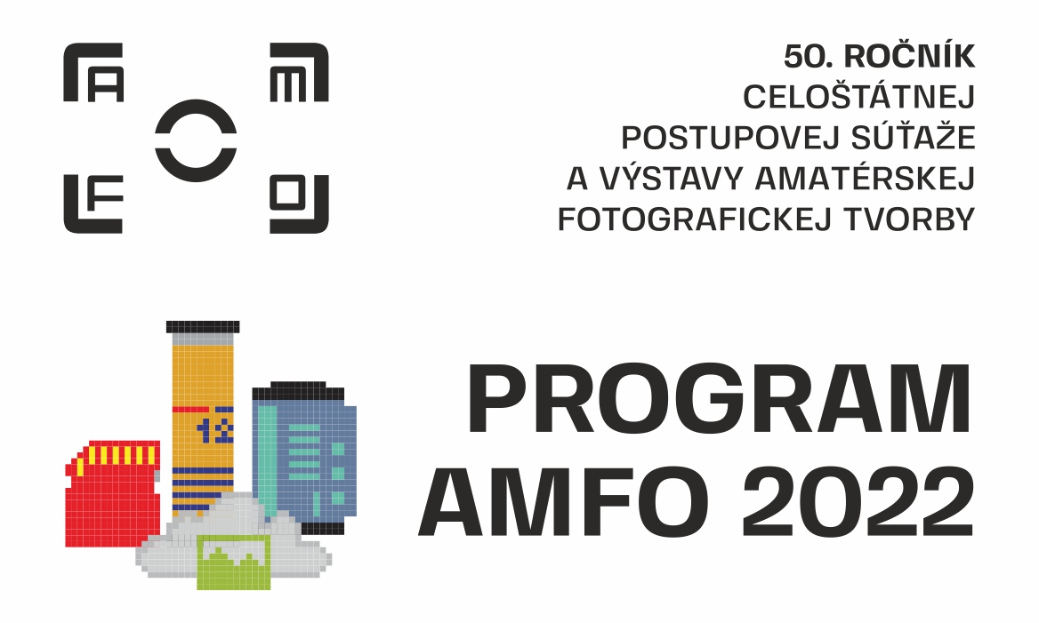 Program 50. ročníka celoštátnej postupovej súťaže a výstavy amatérskej fotografickej tvorby – AMFO