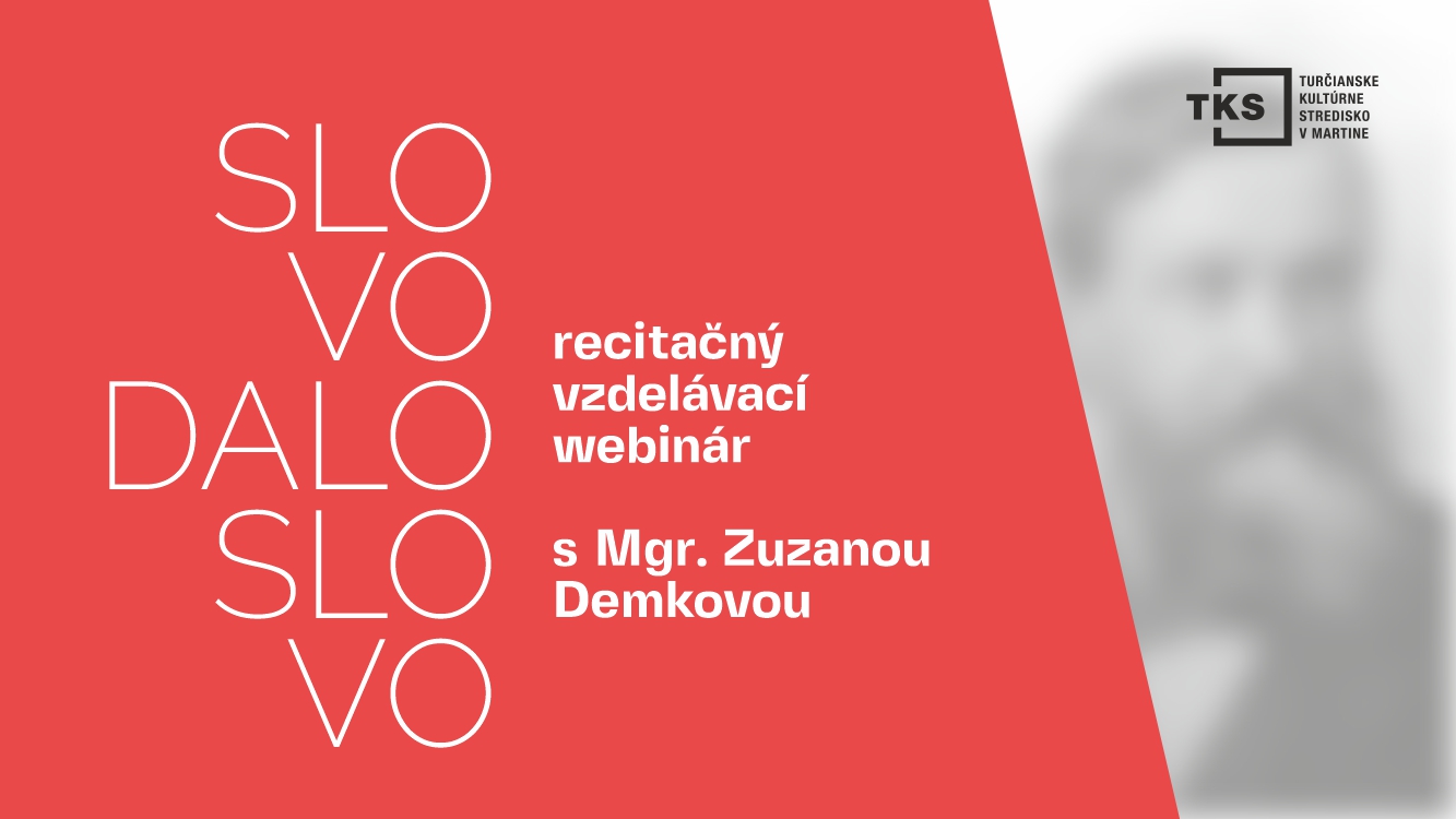 SLOVO DALO SLOVO 2023 – vzdelávací webinár pred regionálnym kolom Vajanského Martin