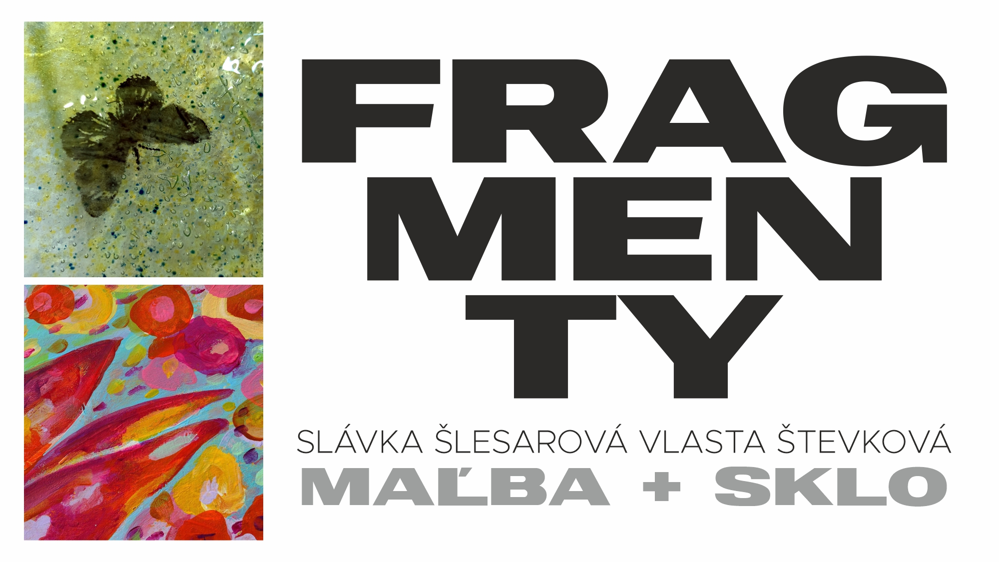 FRAGMENTY – Slávka Šlesárová a Vlasta Števková