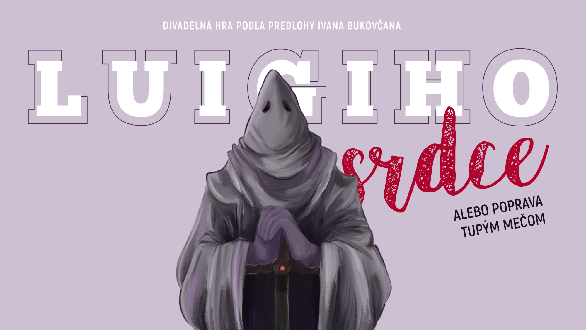 LUIGIHO SRDCE –  PREMIÉRA DIVADELNEJ HRY