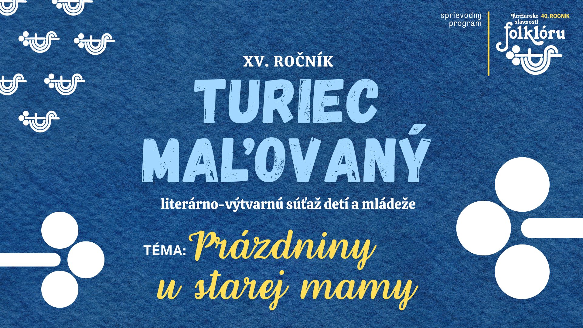 TURIEC MAĽOVANÝ – vyhlásenie súťaže