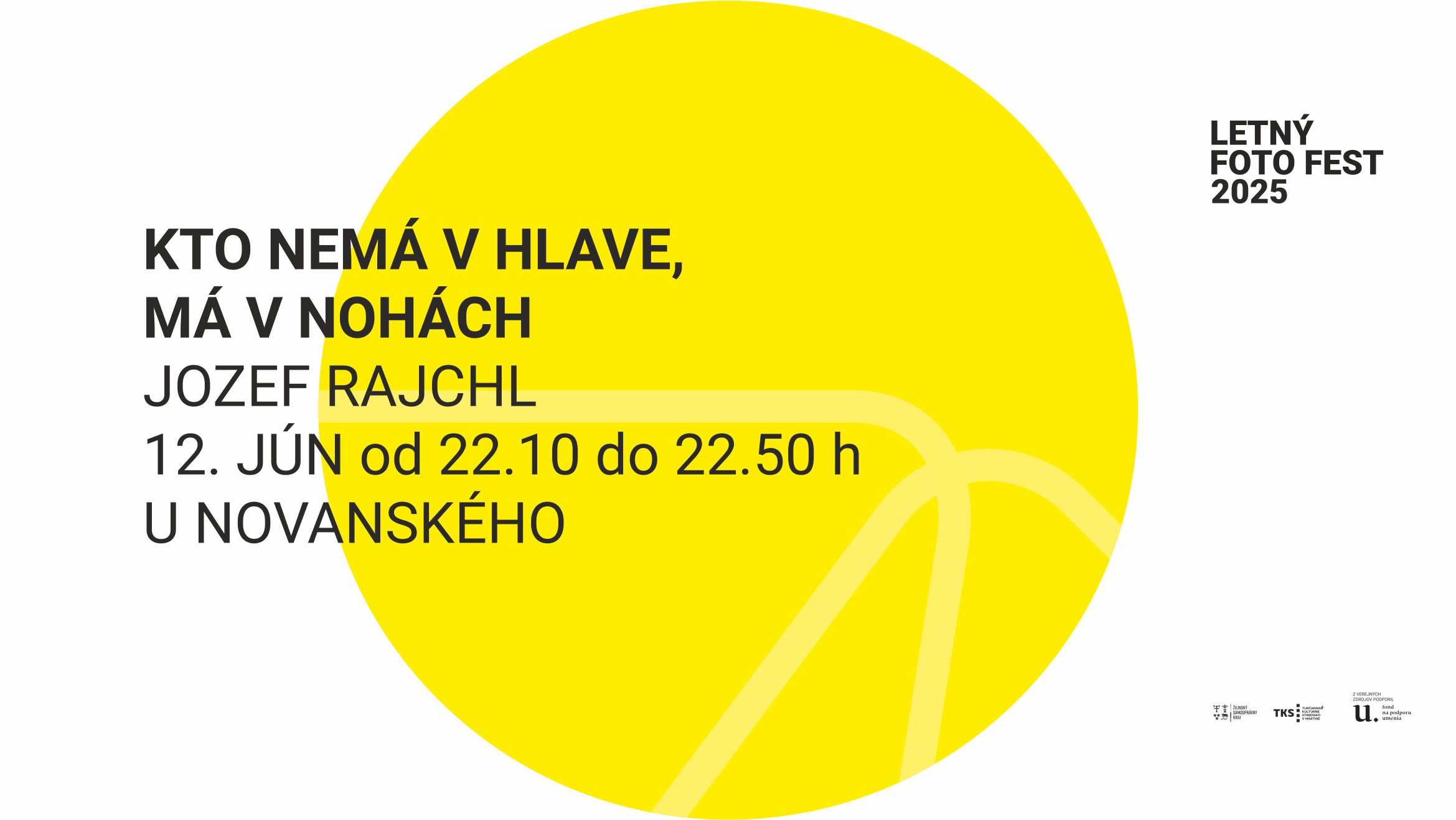 KTO NEMÁ V HLAVE MÁ V NOHÁCH