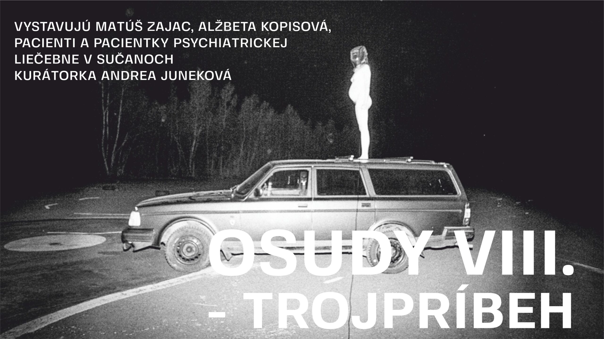 OSUDY VIII. -TROJPRÍBEH