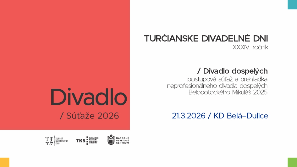 Súťaže 2026 – Turčianske divadelné dni – Divadlo dospelých