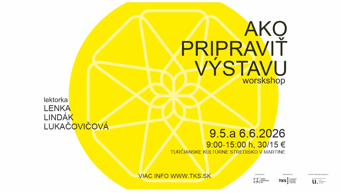 Ako pripraviť výstavu – workshop